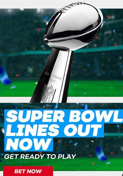 Super Bowl - Bet Now!